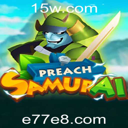 PreachSamurai: A Nova Sensação do Mundo dos Jogos com 'e77'