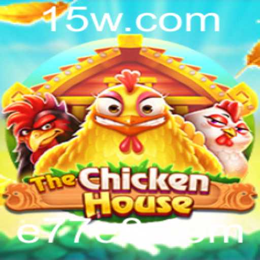 Descubra 'TheChickenHouse': O Jogo Que Combina Estratégia e Diversão com a Tendência 'e77'